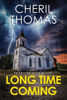 Paperback Long Time Coming: An Eastern Shore Mystery Book