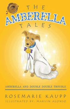Paperback The Amberella Tales: Amberella and Double Double Trouble Book