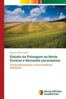 Paperback Estudo da Paisagem no Norte Central e Noroeste paranaense [Portuguese] Book