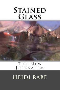 Paperback Stained Glass: The New Jerusalem Book