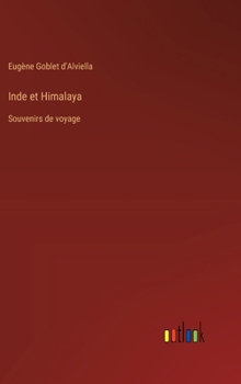 Hardcover Inde et Himalaya: Souvenirs de voyage [French] Book