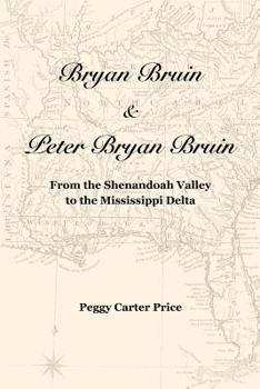 Bryan Bruin & Peter Bryan Bruin: From the Shenandoah Valley to the Mississippi Delta