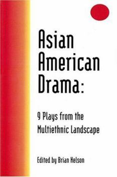 Paperback Asian American Drama: 9 Plays from the Multiethnic Landscape Book