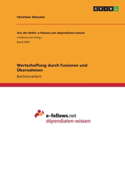 Paperback Wertschaffung durch Fusionen und Übernahmen [German] Book