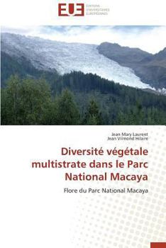 Paperback Diversité Végétale Multistrate Dans Le Parc National Macaya [French] Book