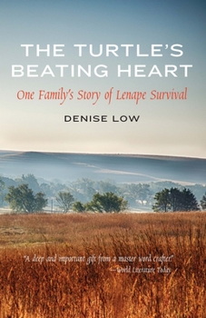 Paperback The Turtle's Beating Heart: One Family's Story of Lenape Survival Book