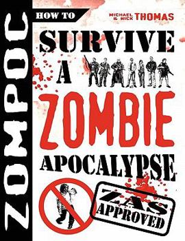 ZOMPOC: How to Survive a Zombie Apocalypse - Book #1 of the Zompoc