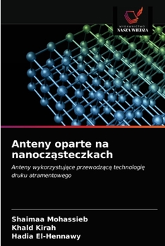 Paperback Anteny oparte na nanocząsteczkach [Polish] Book