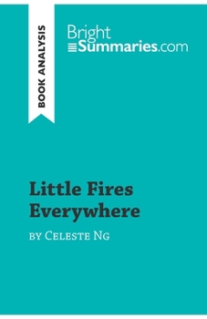 Paperback Little Fires Everywhere by Celeste Ng (Book Analysis): Detailed Summary, Analysis and Reading Guide Book