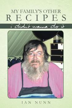 Paperback My Family's Other Recipes: I Didn't Wanna Do It Book