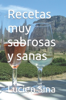 Paperback Recetas muy sabrosas y sanas [Spanish] Book