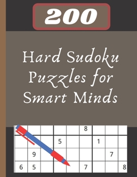 Paperback 200 Hard Sudoku Puzzles for Smart Minds: solved sudoku, Brain Games Logic Puzzles with Solutions, Great funny Gift for Adults, Relax and Solve, Grandp [Large Print] Book