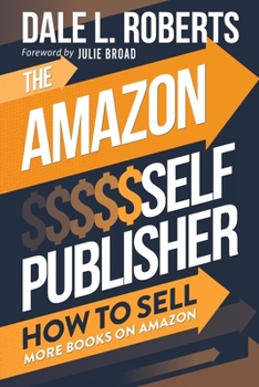 Paperback The Amazon Self Publisher: How to Sell More Books on Amazon Book