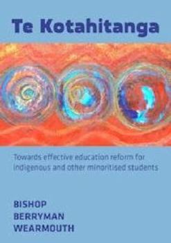 Paperback Te Kotahitanga: Towards Effective Education Reform for Indigenous and Other Minoritised Students [Large Print] Book