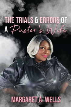 Paperback The Trials & Errors of a Pastor's Wife Book