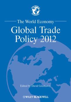 Paperback The World Economy: Global Trade Policy 2012 Book