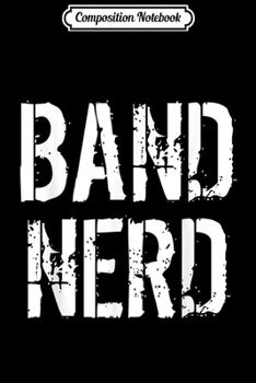 Paperback Composition Notebook: Band Nerd Funny Men Women Journal/Notebook Blank Lined Ruled 6x9 100 Pages Book