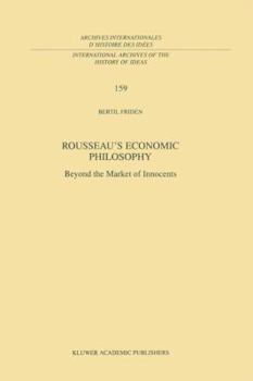 Rousseau S Economic Philosophy: Beyond the Market of Innocents