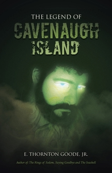 Paperback The Legend of Cavenaugh Island Book