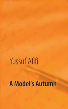 Paperback A Model's Autumn: A Meeting between West and East Book