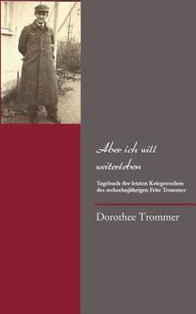 Paperback Aber ich will weiterleben [German] Book