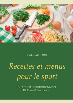 Paperback Recettes et menus pour le sport [French] Book