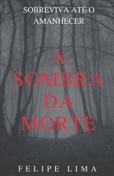 Paperback A Sombra da Morte [Portuguese] Book