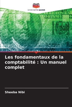 Paperback Les fondamentaux de la comptabilité: Un manuel complet [French] Book