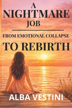 Paperback A Nightmare Job: From Emotional Collapse to Rebirth Book