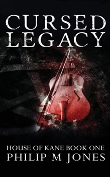 Paperback Cursed Legacy: House of Kane Book One Book
