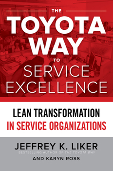 Paperback The Toyota Way to Service Excellence (Pb) Book