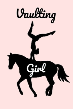 Paperback Vaulting Girl: Lined Notebook, 110 Pages -Fun Equestrian Vaulting Graphic on Light Pink Matte Soft Cover, 6X9 Journal for women girls Book