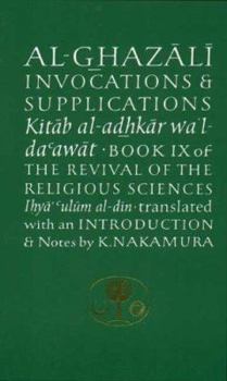 Paperback Al-Ghazali on Invocations and Supplications: Book IX of the Revival of the Religious Sciences Book
