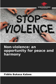 Paperback Non-violence: an opportunity for peace and harmony Book