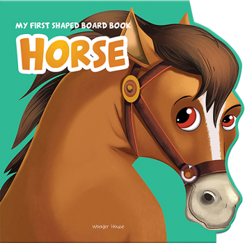 Horse: Animal Picture Book - Book  of the My First Shaped Board Book
