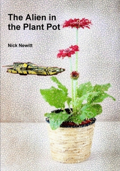 Paperback The Alien in the Plant Pot Book