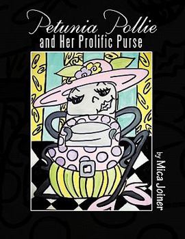 Paperback Petunia Pollie and Her Prolific Purse Book