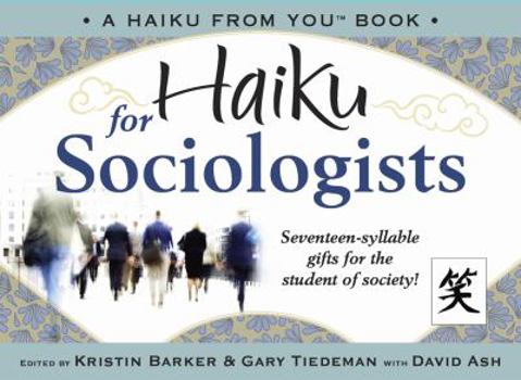 Paperback Haiku for Sociologists (Haiku from YouTM) Book