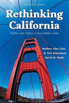 Paperback Rethinking California: Politics and Policy in the Golden State Book