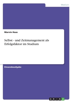 Paperback Selbst - und Zeitmanagement als Erfolgsfaktor im Studium [German] Book