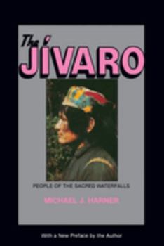 Paperback The Jivaro: People of the Sacred Waterfalls Book