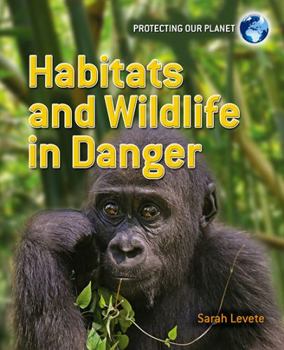Hardcover Habitats and Wildlife in Danger Book