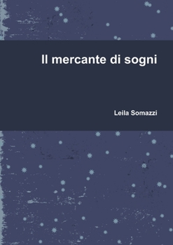 Paperback Il mercante di sogni [Italian] Book