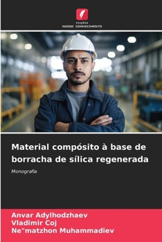 Paperback Material compósito à base de borracha de sílica regenerada [Portuguese] Book