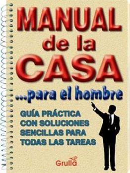 Paperback Manual de La Casa Para El Hombre (Spanish Edition) [Spanish] Book