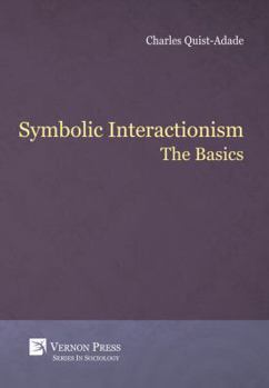 Paperback Symbolic Interactionism: The Basics Book