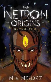 Paperback The Netron Origins: Netro Two Book