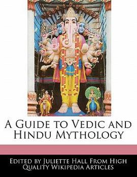 A Guide to Vedic and Hindu Mythology