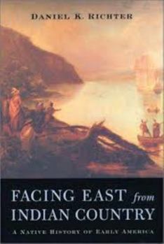 Hardcover Facing East from Indian Country: A Native History of Early America Book