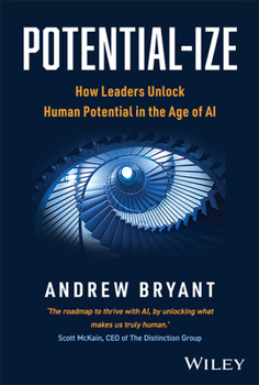 Hardcover Potential-Ize: Unlock Potential, Maximize Performance, and Inspire Excellence Book